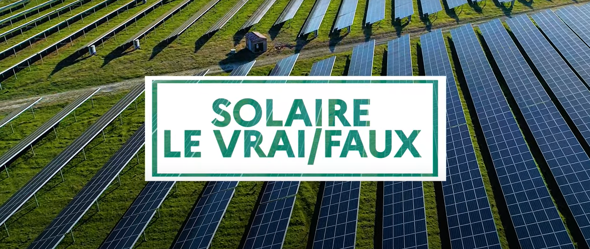 <b>Solaire : le vrai/faux pour y voir plus clair</b>